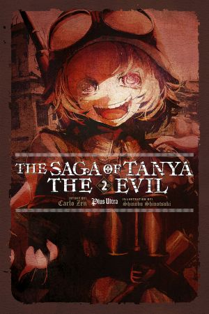 [The Saga of Tanya the Evil (Light Novel) 01] • The Saga of Tanya the Evil - Volume 02 - Ultra Plus